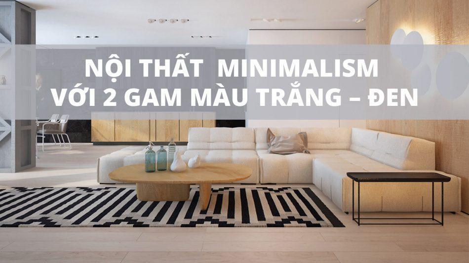 thiết kế nội thất nhà ở theo chủ nghĩa minimalism