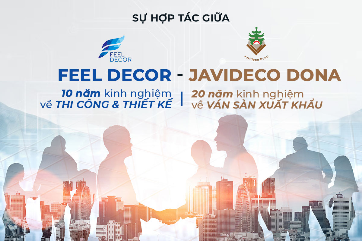 Sự hợp tác giữa Feel Decor và Javideco - Dona